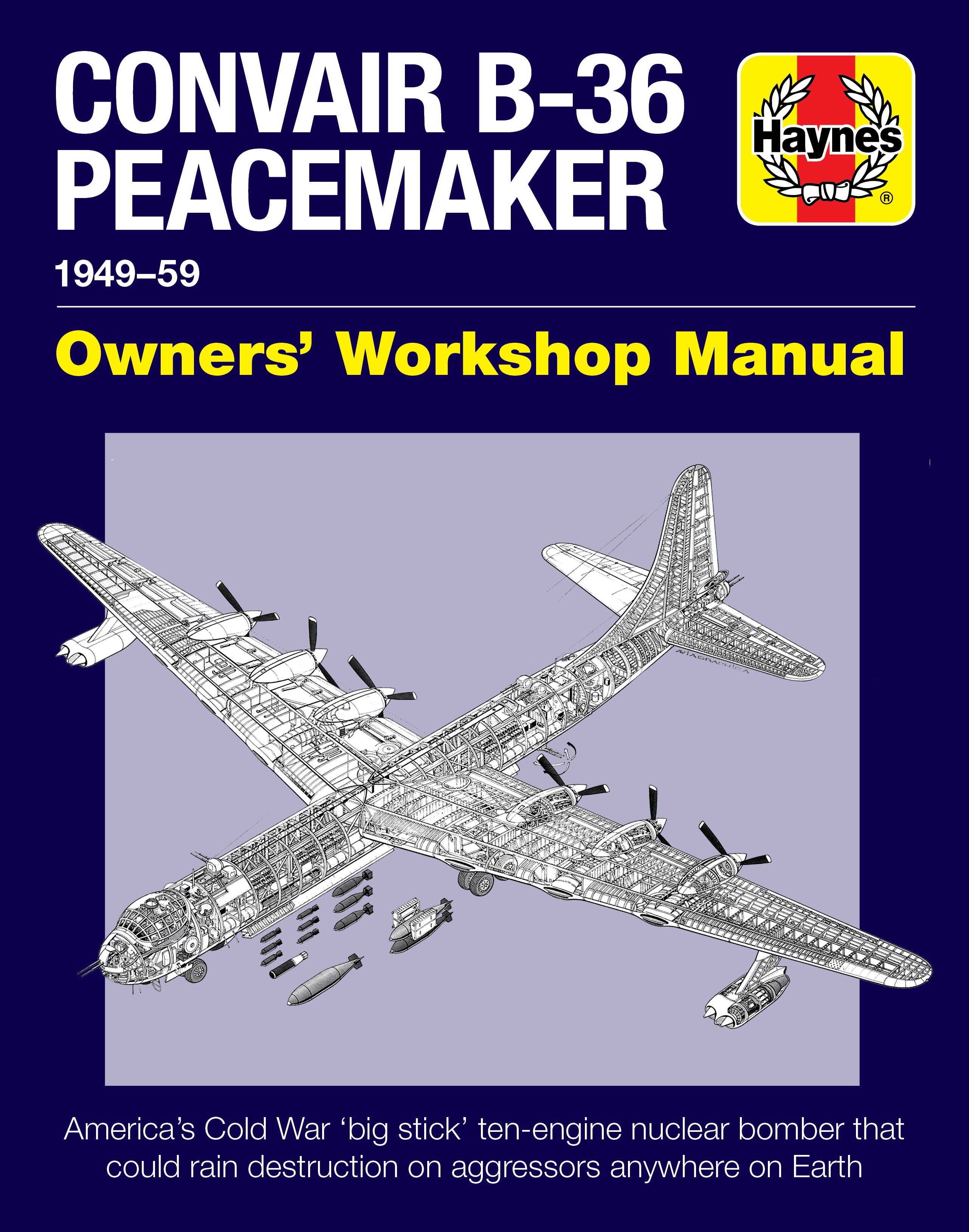 Convair B-36 Peacemaker – Haynes Manuals United Kingdom