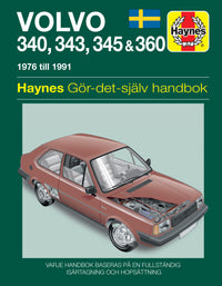 Volvo 340, 343, 345 and 360 (1976-1991) Haynes Repair Manual (svenske utgava)