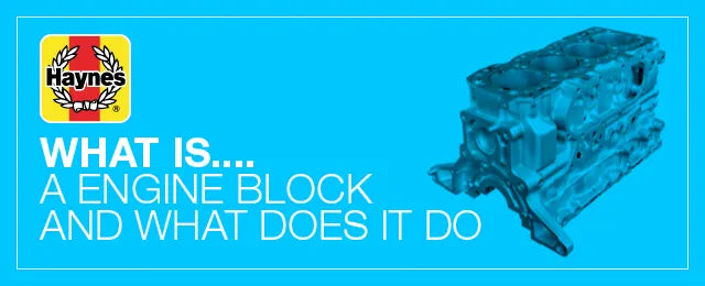 What is an engine block (and what does it do)