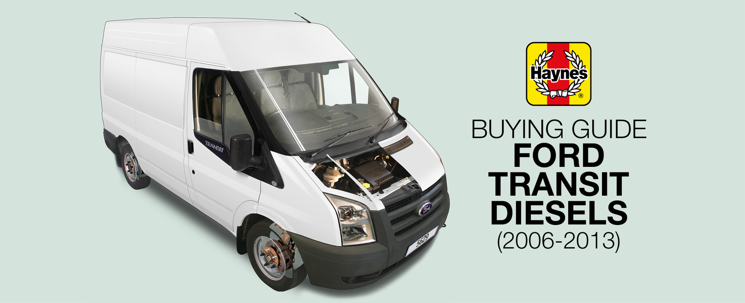 How to buy a Ford Transit diesel (2006-2013)