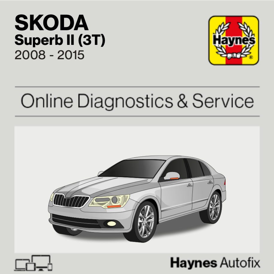 Skoda Superb II (3T) 2008 to 2015 Haynes Online Diagnostics & Service Guide