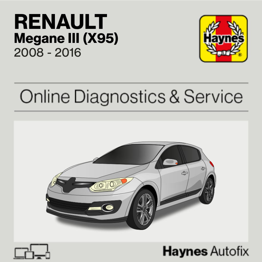 Renault Megane III (X95) 2008 to 2016 Haynes Online Diagnostics & Service Guide