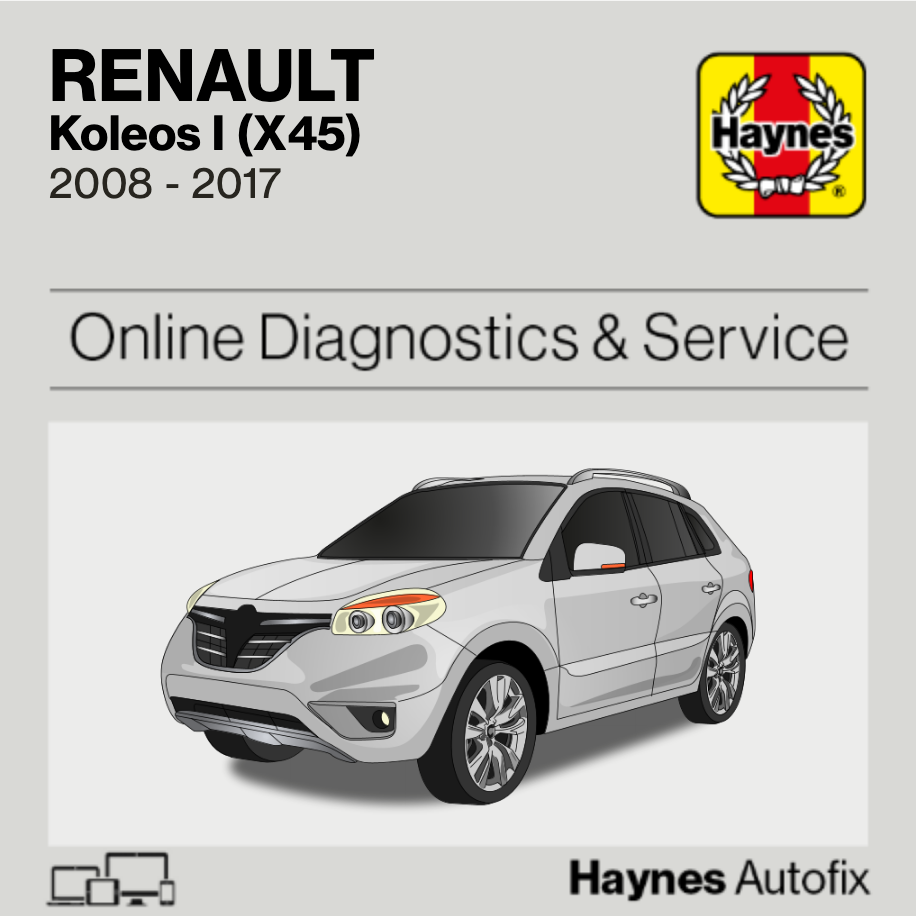 Renault Koleos I (X45) 2008 to 2017 Haynes Online Diagnostics & Service Guide