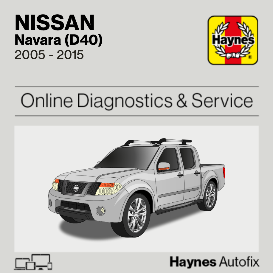 Nissan Navara (D40) 2005 to 2015 Haynes Online Diagnostics & Service Guide