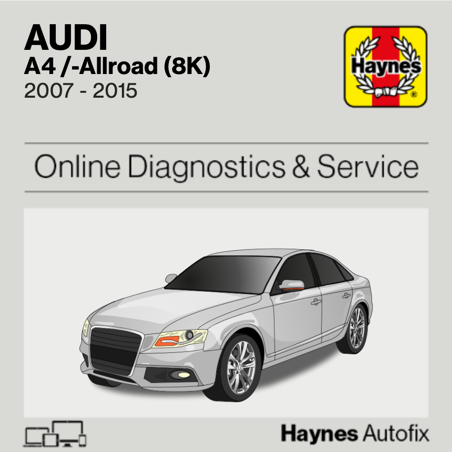 Audi A4 /-Allroad (8K) 2007 to 2015 Haynes Online Diagnostics & Service Guide
