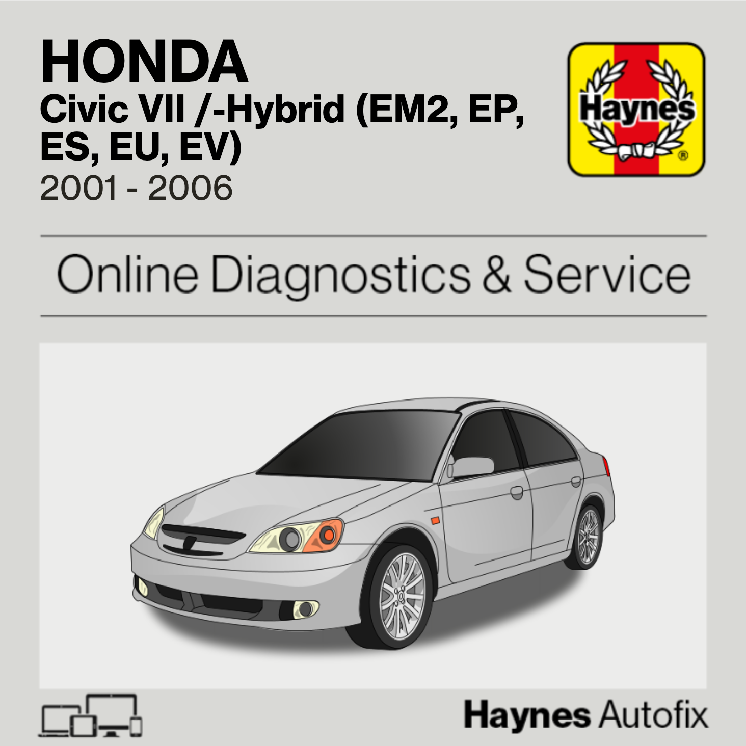 Honda Civic VII /-Hybrid (EM2, EP, ES, EU, EV) 2001 to 2006 Haynes Online Diagnostics & Service Guide