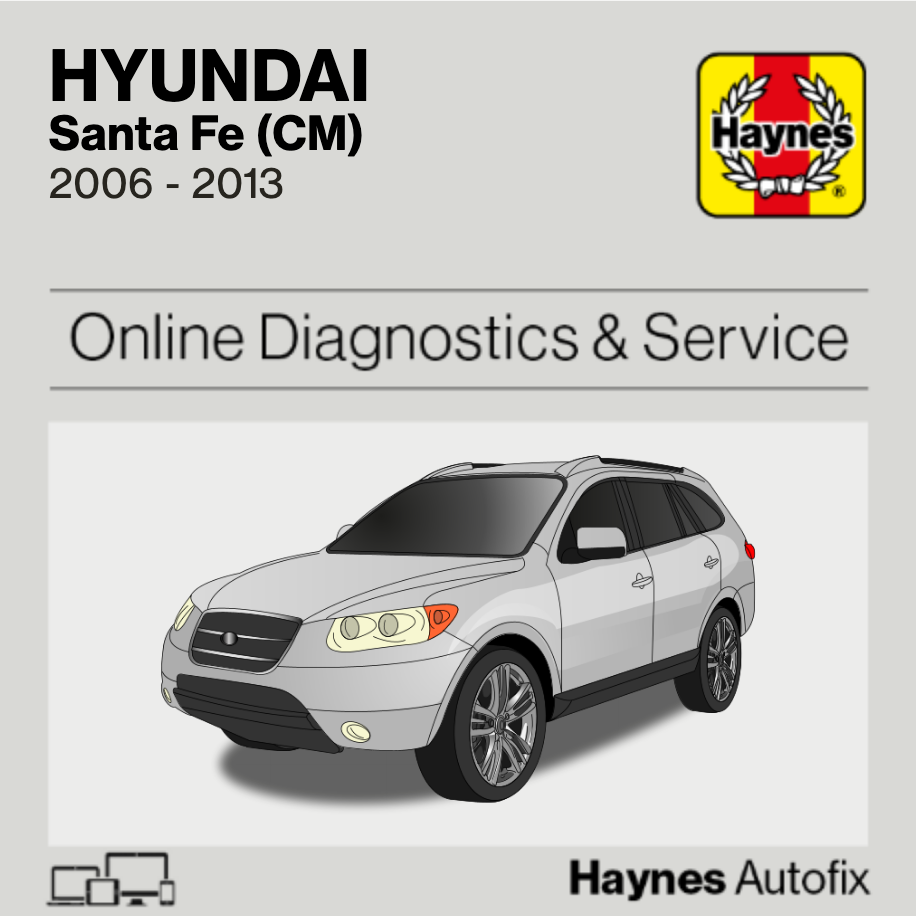 Hyundai Santa Fe (CM) 2006 to 2013 Haynes Online Diagnostics & Service Guide