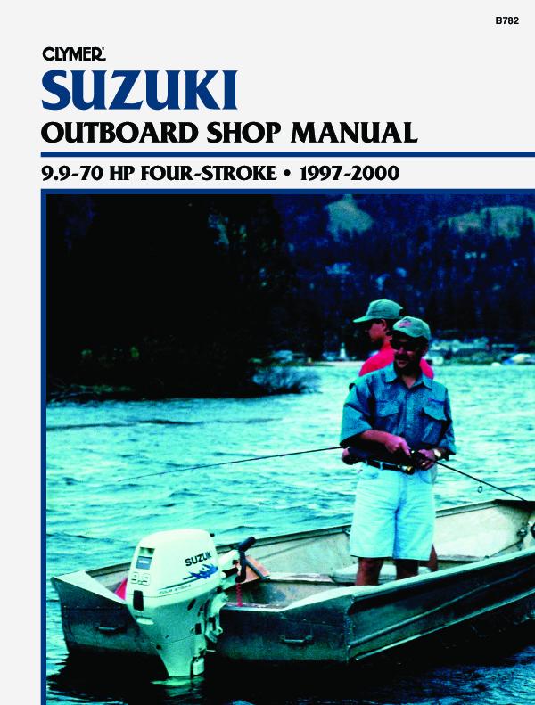 Suzuki 9.9-70 HP 4-Stroke Outboards (1997-2000) Service Repair Manual