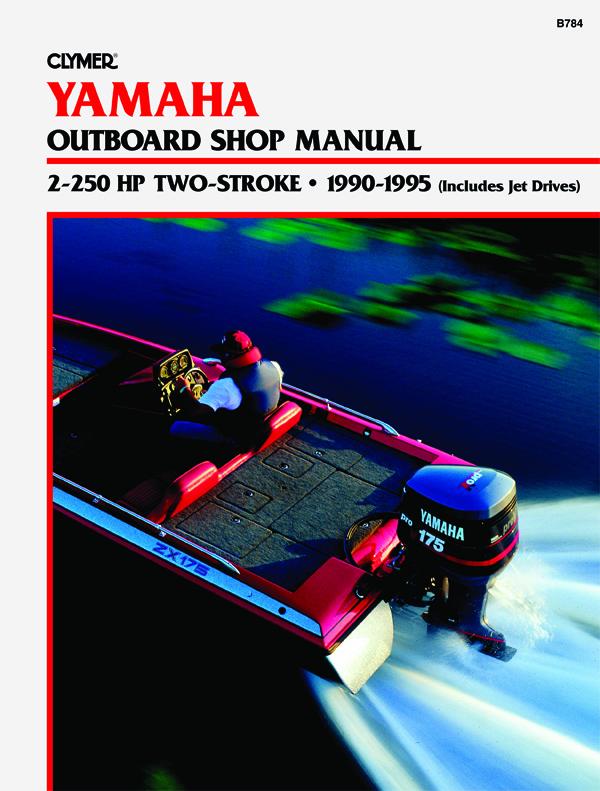 Yamaha 2-250 HP 2-Stroke Outboards & Jet Drives (1990-1995) Service Repair Manual