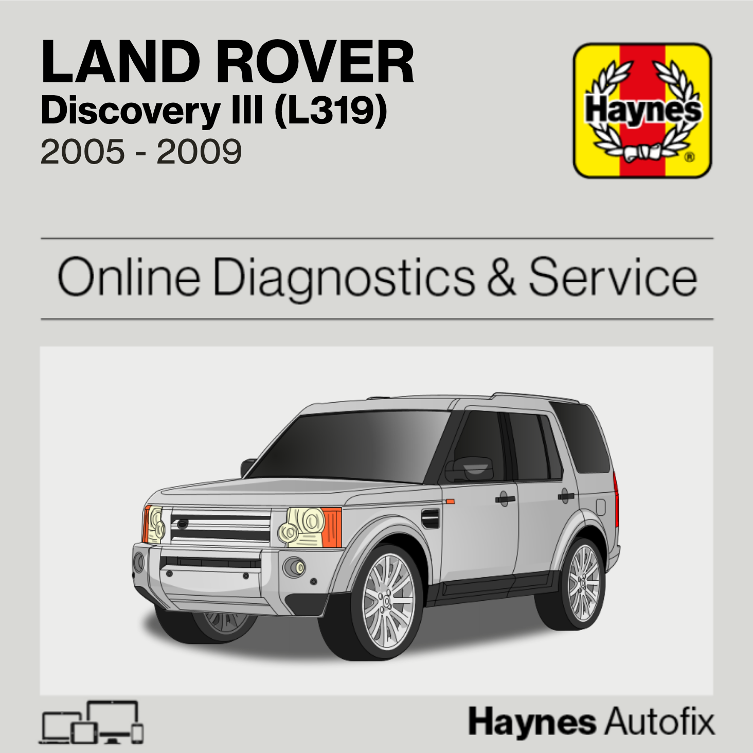 Land Rover Discovery III (L319) 2005 to 2009 Haynes Online Diagnostics & Service Guide