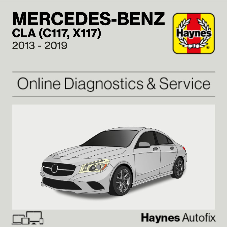 Mercedes-Benz CLA (C117, X117) 2013 to 2019 Haynes Online Diagnostics & Service Guide