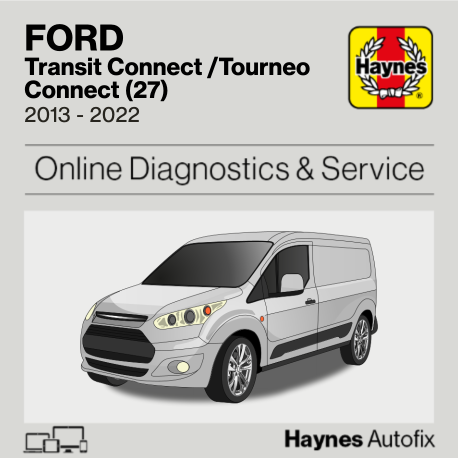 Ford Transit Connect /Tourneo Connect (27) 2013 to 2022 Haynes Online Diagnostics & Service Guide