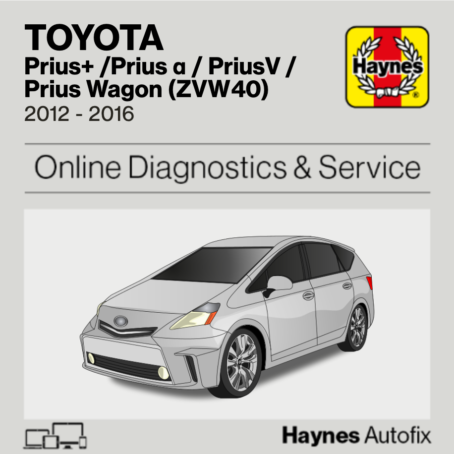 Toyota Prius+ /Prius α / PriusV / Prius Wagon (ZVW40) 2012 to 2016 Haynes Online Diagnostics & Service Guide