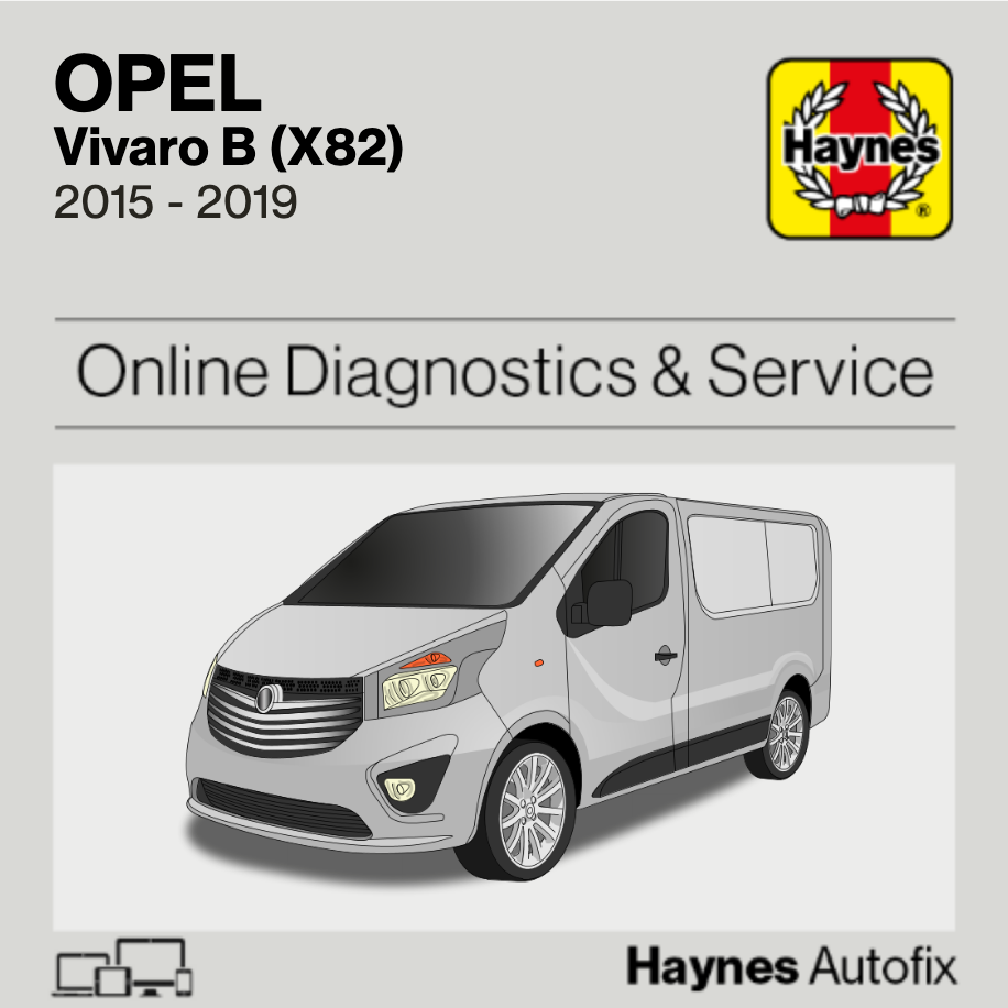 Opel Vivaro B (X82) 2015 to 2019 Haynes Online Diagnostics & Service Guide