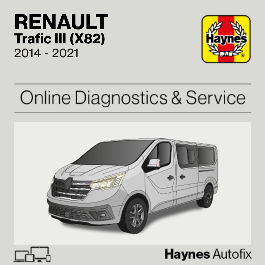 Renault Trafic III (X82) 2014 to 2021 Haynes Online Diagnostics & Service Guide