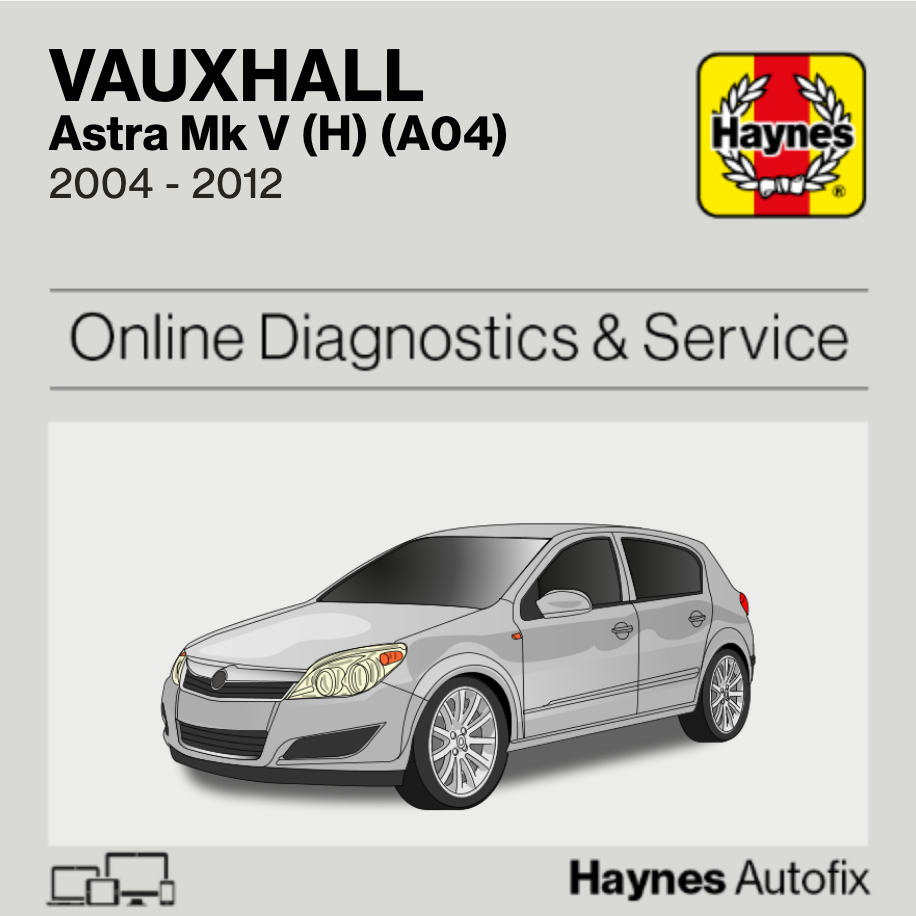 Vauxhall Astra Mk V (H) (A04) 2004 to 2012 Haynes Online Diagnostics & Service Guide