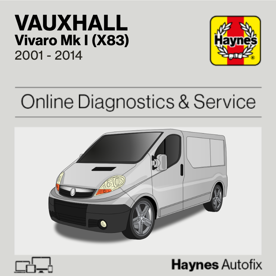 Vauxhall Vivaro Mk I (X83) 2001 to 2014 Haynes Online Diagnostics & Service Guide