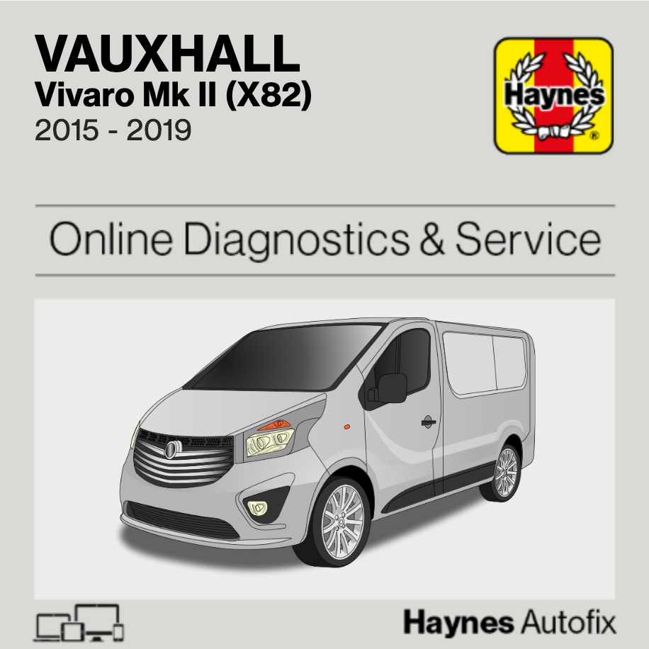 Vauxhall Vivaro Mk II (X82) 2015 to 2019 Haynes Online Diagnostics & Service Guide