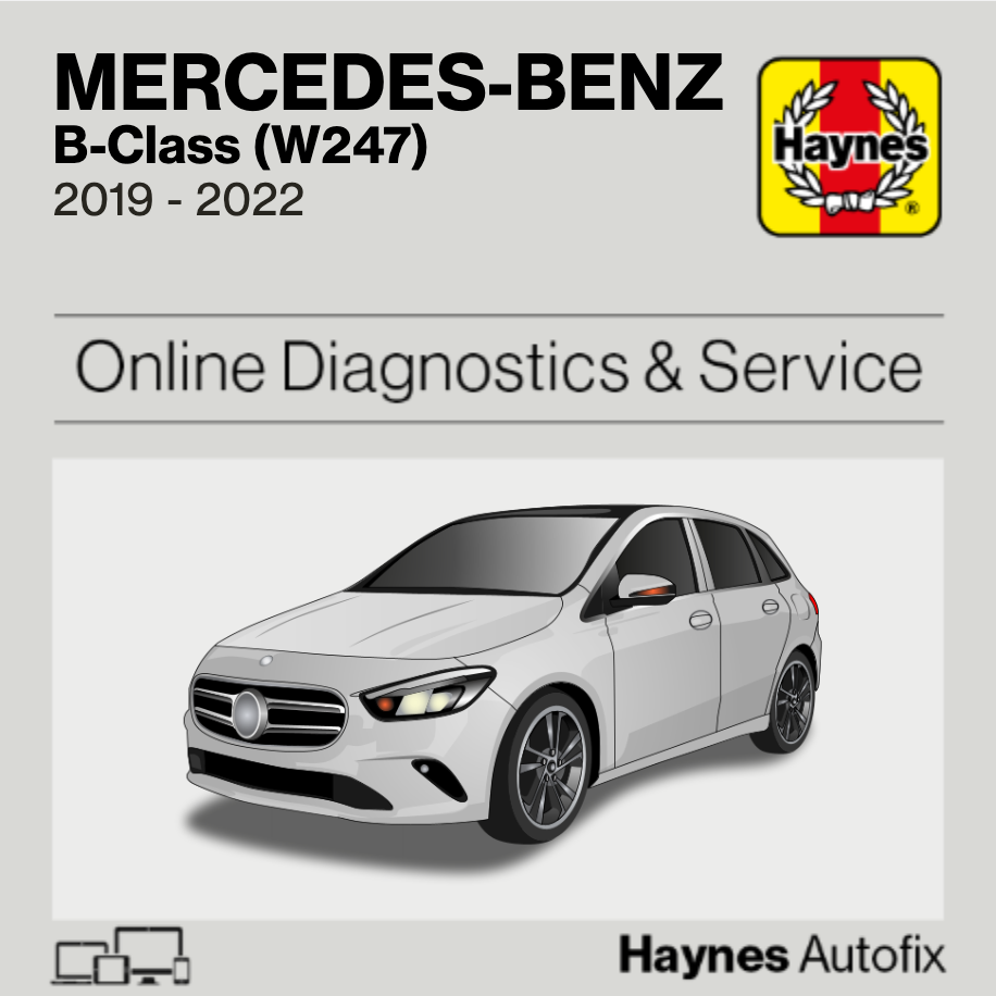 Mercedes-Benz B-Class (W247) 2019 to 2022 Haynes Online Diagnostics & Service Guide