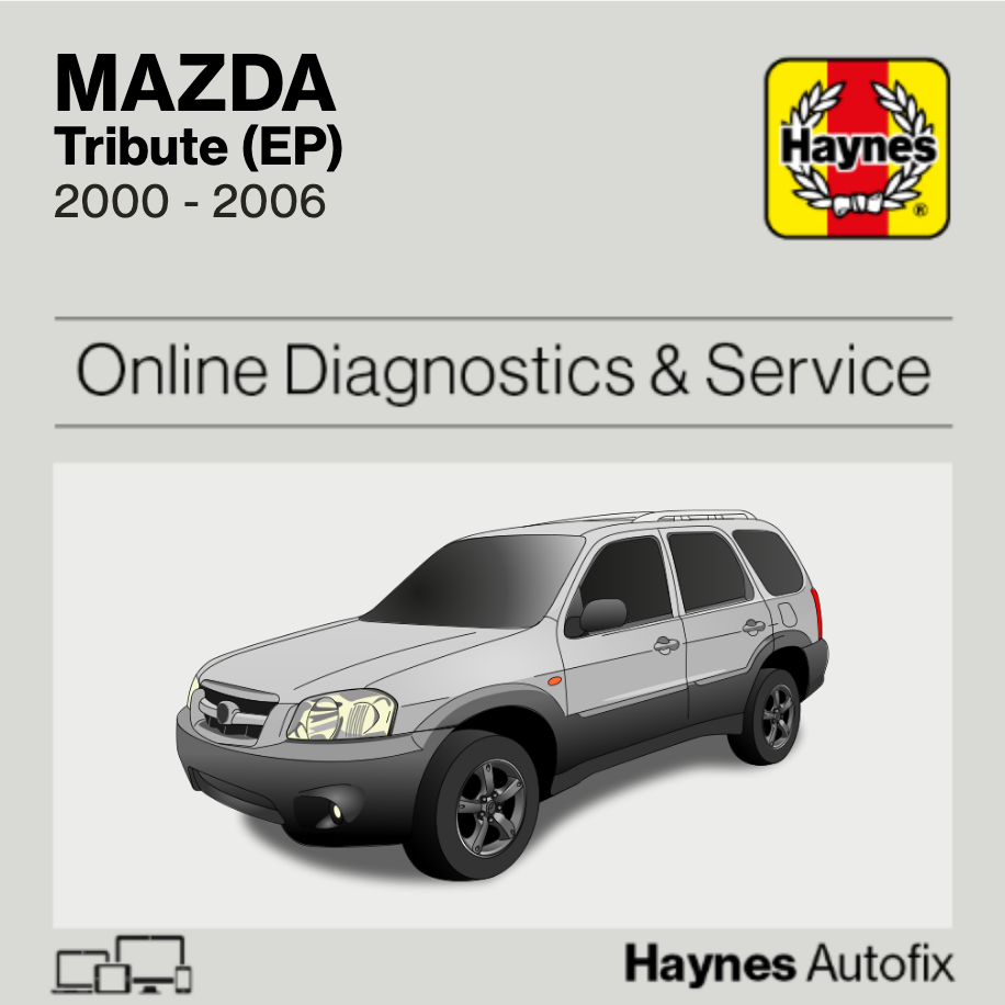 Mazda Tribute (EP) 2000 to 2006 Haynes Online Diagnostics & Service Guide
