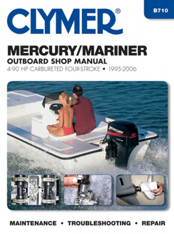 Mercury Mariner 4-90 HP Carbureted Four Stroke Outboards (1995-2006) Service Repair Manual