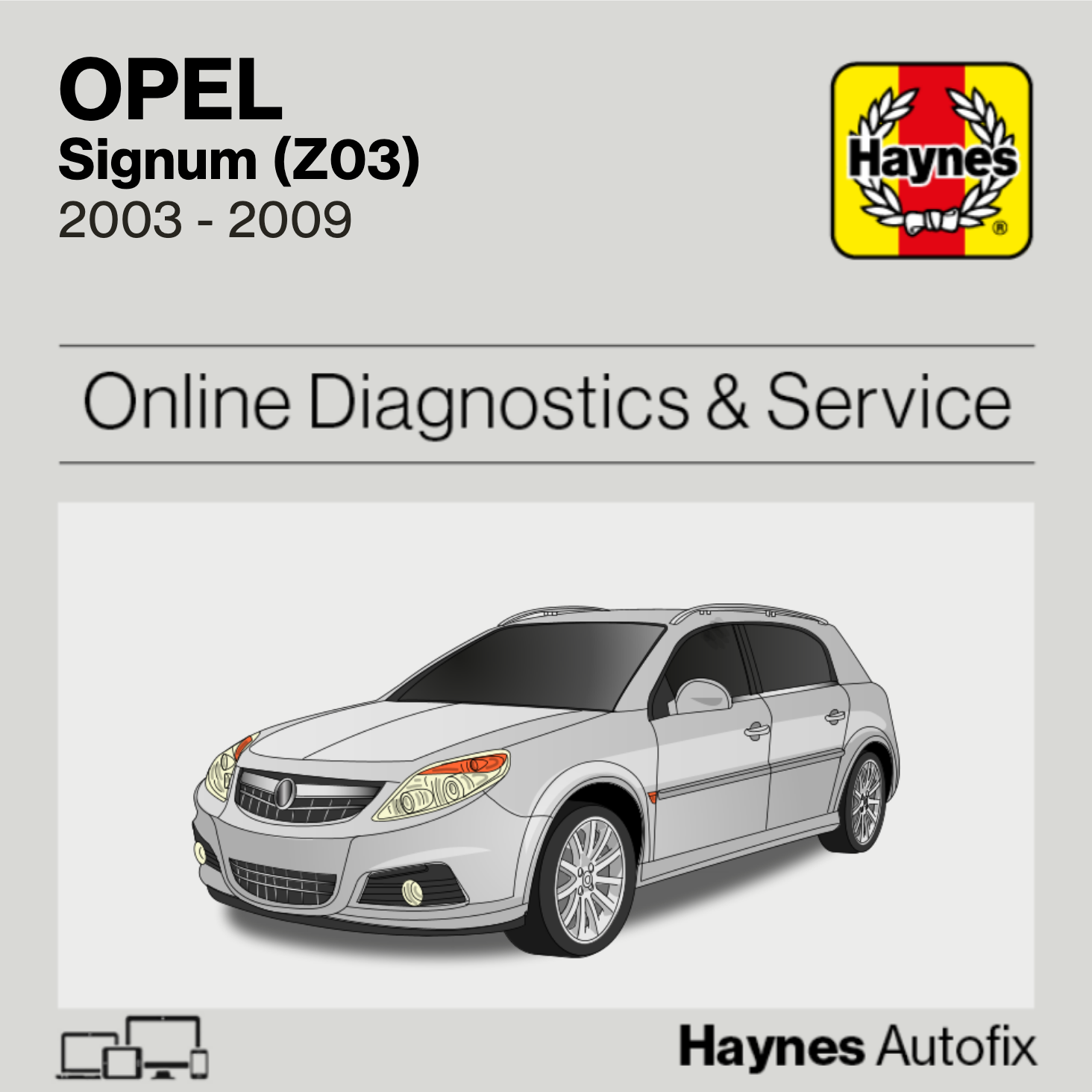Opel Signum (Z03) 2003 to 2009 Haynes Online Diagnostics & Service Guide