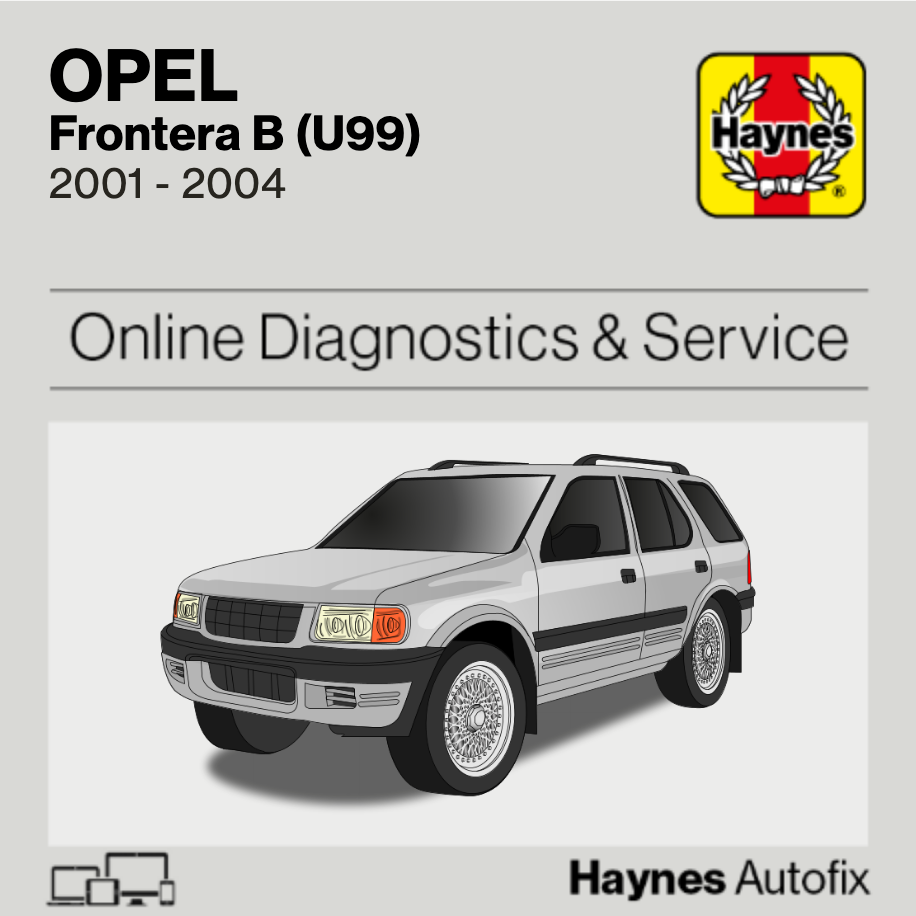 Opel Frontera B (U99) 2001 to 2004 Haynes Online Diagnostics & Service Guide