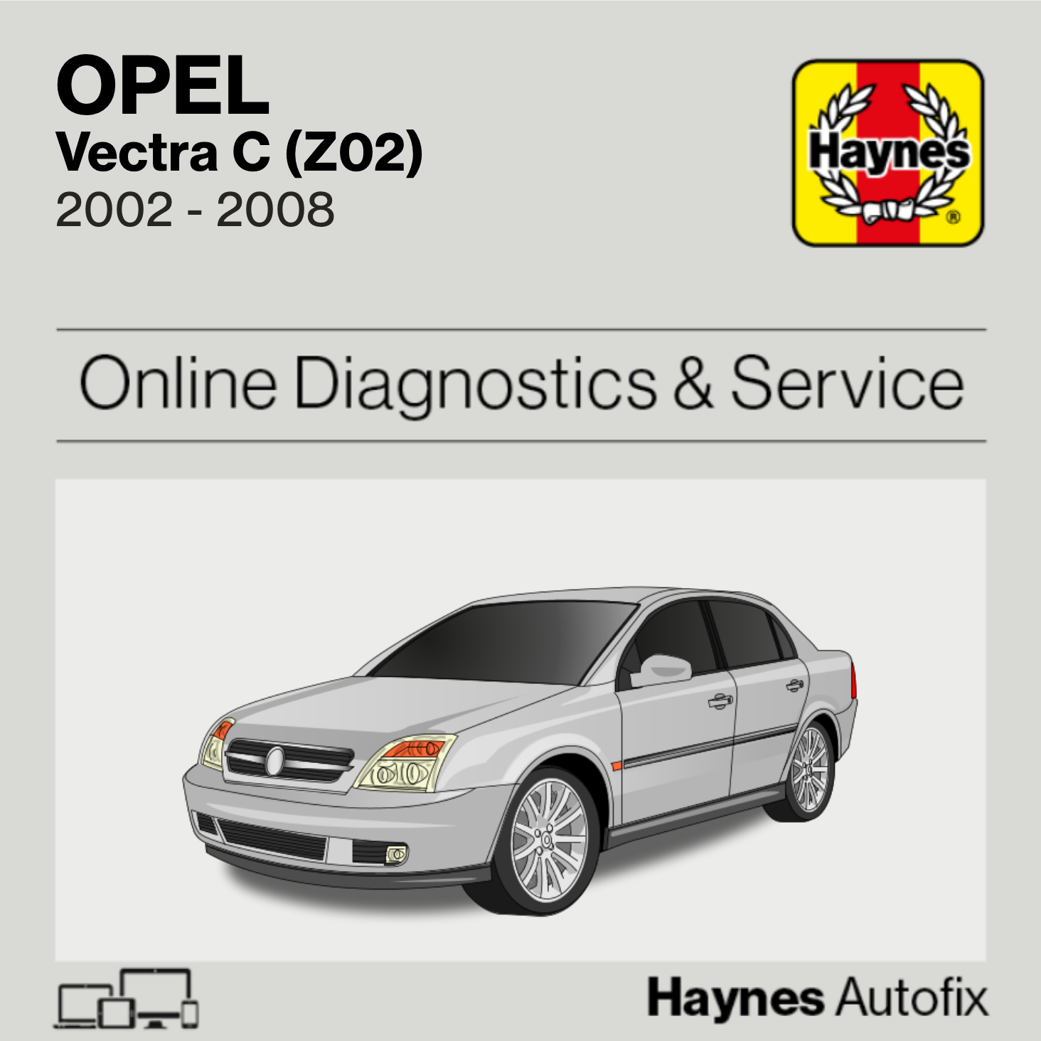Opel Vectra C (Z02) 2002 to 2008 Haynes Online Diagnostics & Service Guide