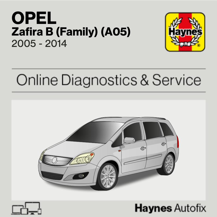 Opel Zafira B (Family) (A05) 2005 to 2014 Haynes Online Diagnostics & Service Guide
