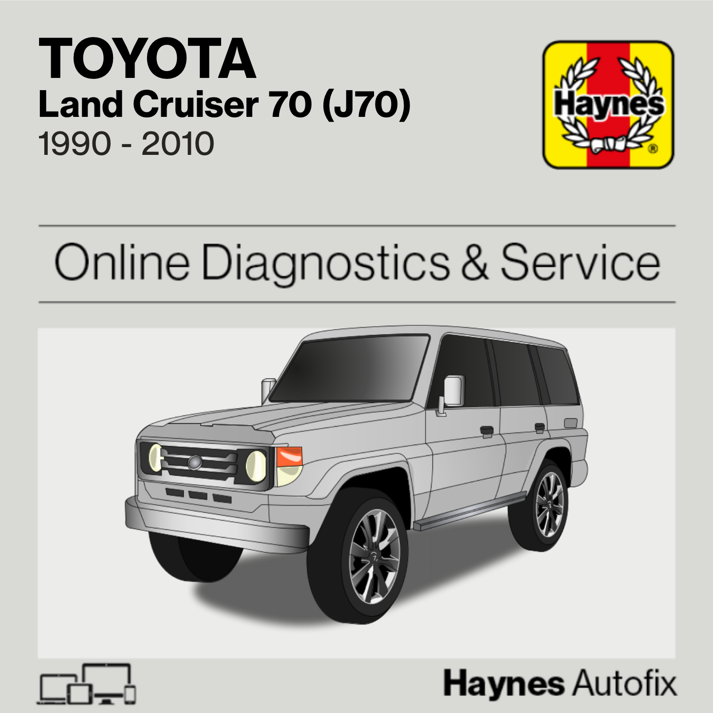 Toyota Land Cruiser 70 (J70) 1990 to 2010 Haynes Online Diagnostics & Service Guide