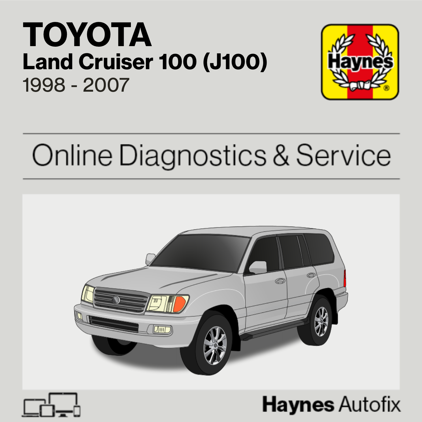Toyota Land Cruiser 100 (J100) 1998 to 2007 Haynes Online Diagnostics & Service Guide