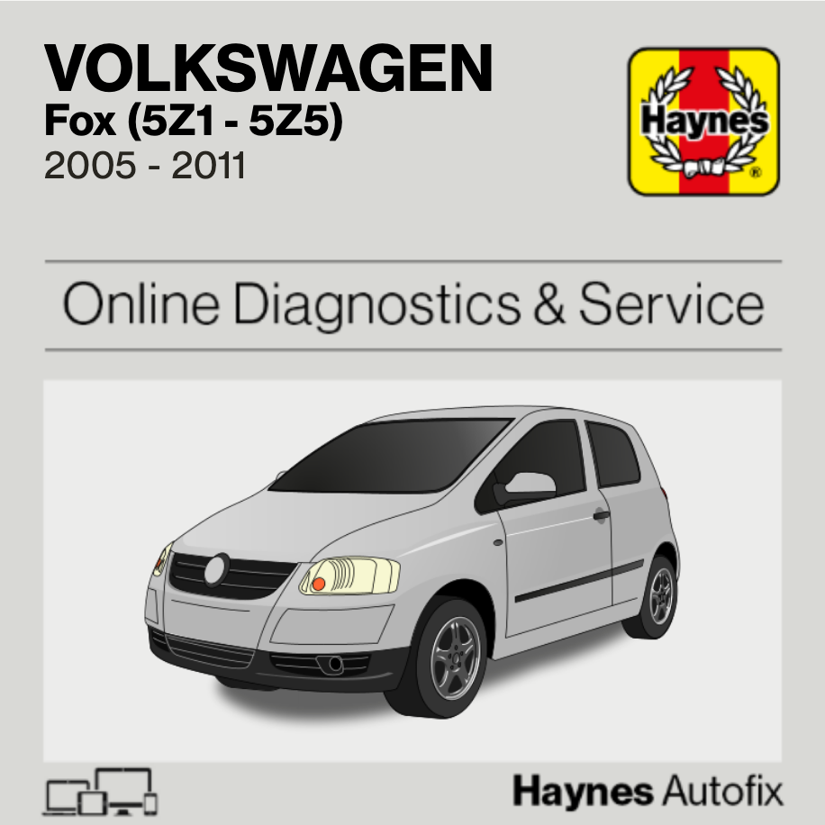 Volkswagen Fox (5Z1 - 5Z5) 2005 to 2011 Haynes Online Diagnostics & Service Guide