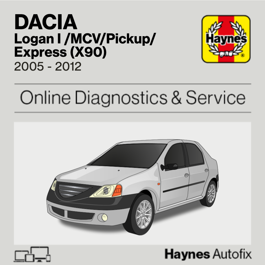 Dacia Logan I /MCV/Pickup/Express (X90) 2005 to 2012 Haynes Online Diagnostics & Service Guide
