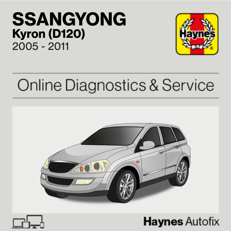 Ssangyong Kyron (D120) 2005 to 2011 Haynes Online Diagnostics & Service Guide