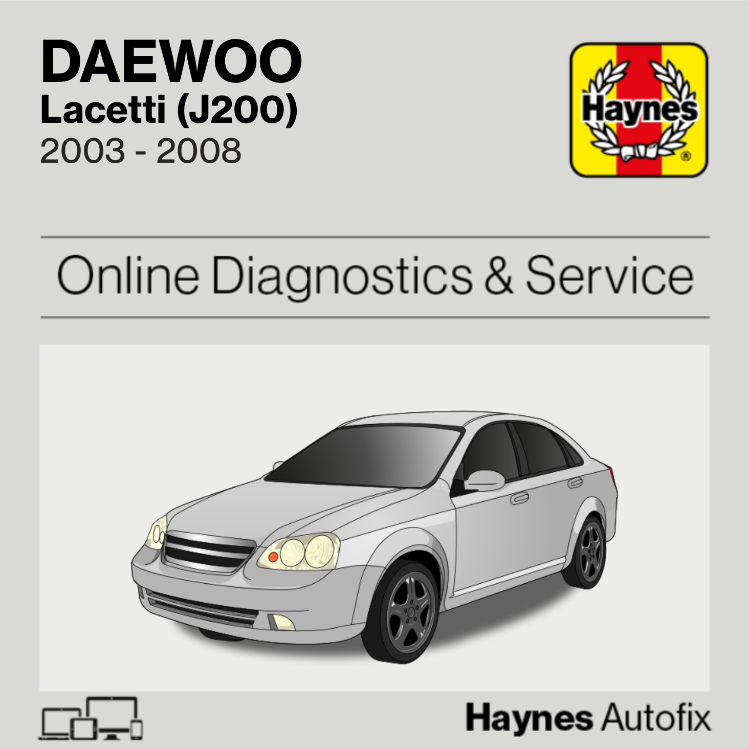 Daewoo Lacetti (J200) 2003 to 2008 Haynes Online Diagnostics & Service Guide