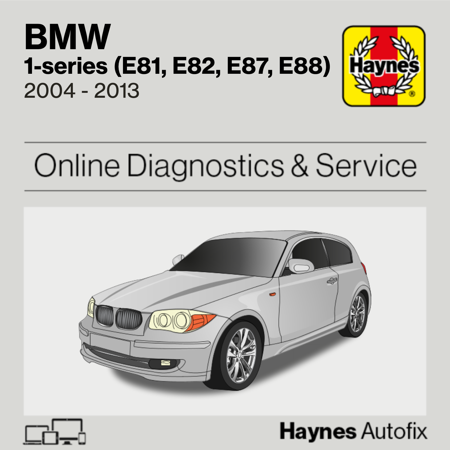 BMW 1-Series (E81, E82, E87, E88) 2004 to 2013 Haynes Online Diagnostics & Service Guide