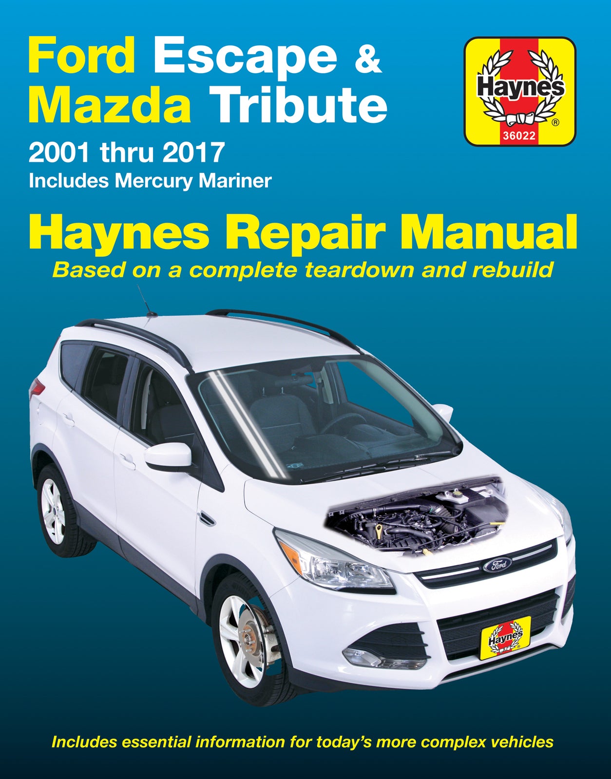 Ford Escape & Mazda Tribute (2001-2017). inc. Mercury Mariner (2005-2011) Haynes Repair Manual (USA)