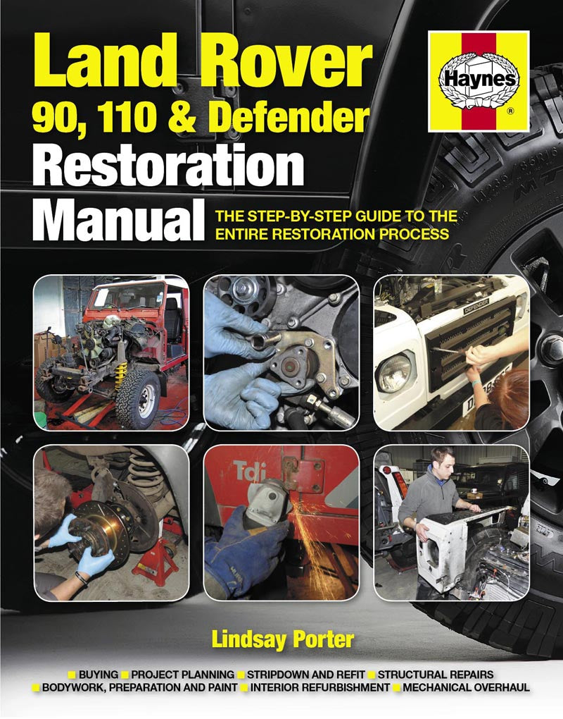 Land Rover 90,110 and Defender Restoration Manual (2nd Edition)