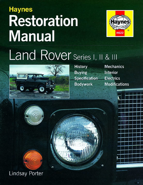 Land Rover Series I, II and III Restoration Manual – Haynes