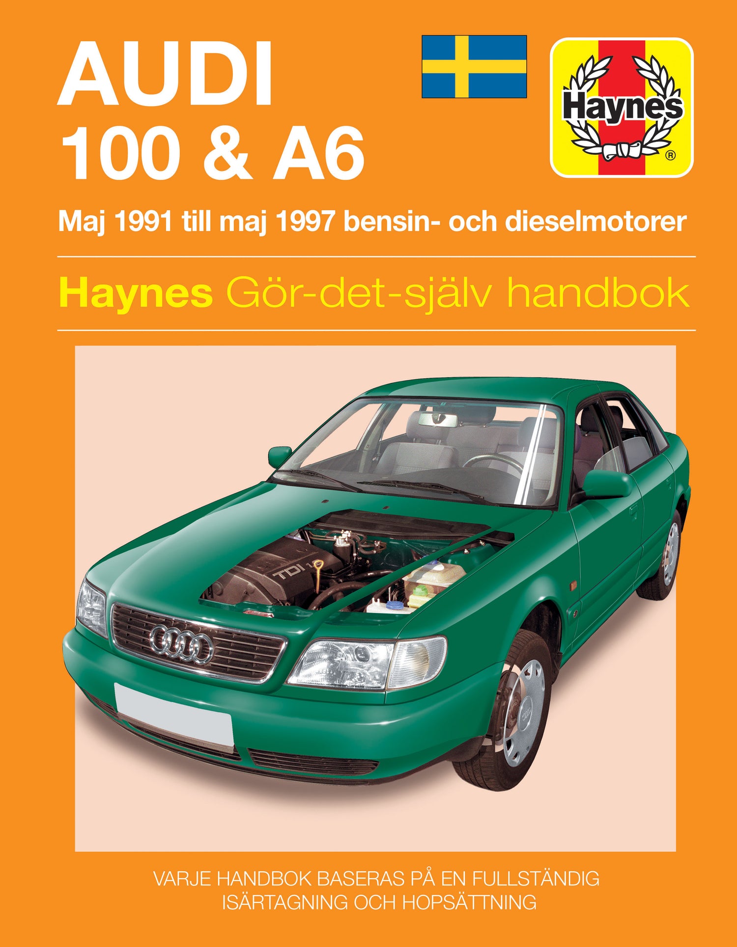 Audi 100 and A6 (Maj 1991-Maj 1997) Haynes Repair Manual (svenske utgava)