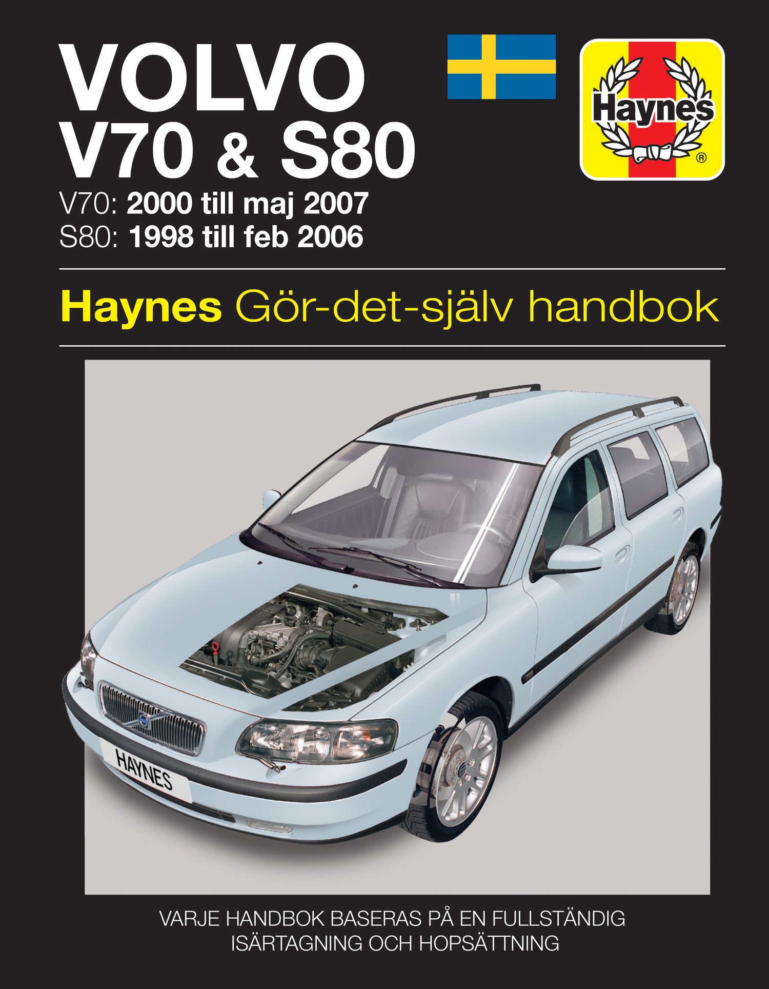 Volvo V70 and S80 (1998-2007) Haynes Repair Manual (svenske utgava)