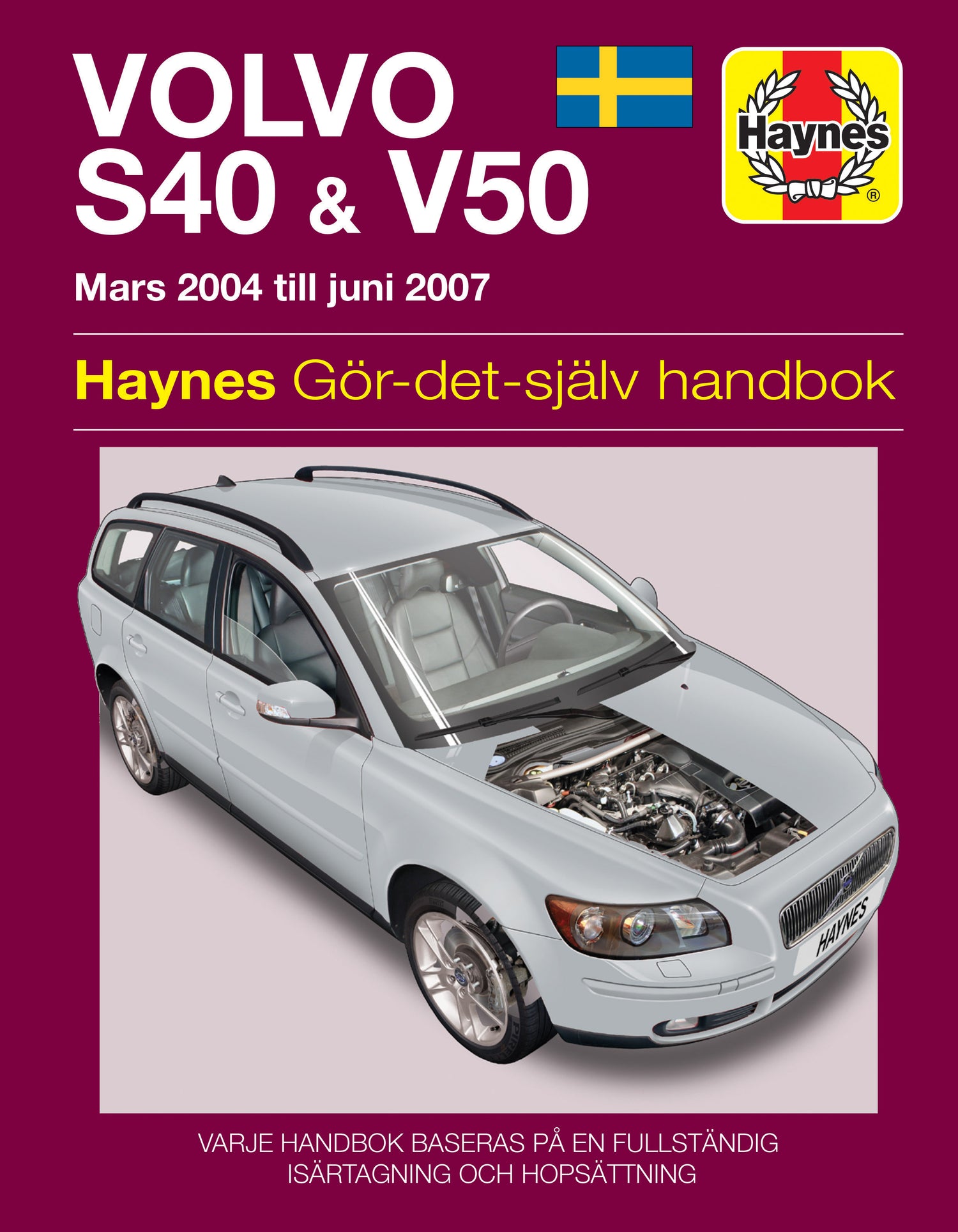 Volvo S40 and V50 Mars (2004-Juni 2007) Haynes Repair Manual (svenske utgava)