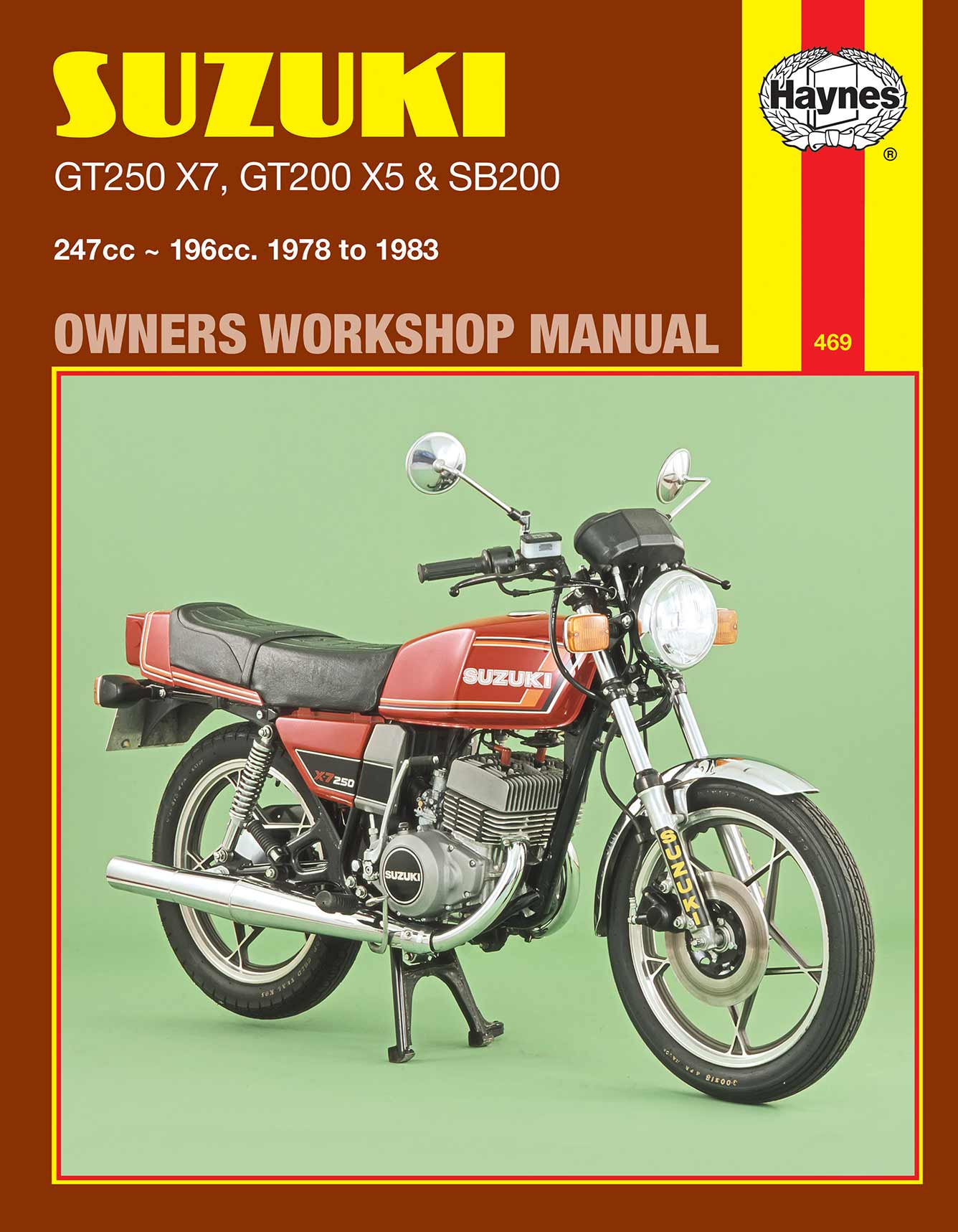 Suzuki GT250X7, GT200X5 & SB200 Twins (1978-1983) Haynes Repair Manual Printed Book Front Cover
