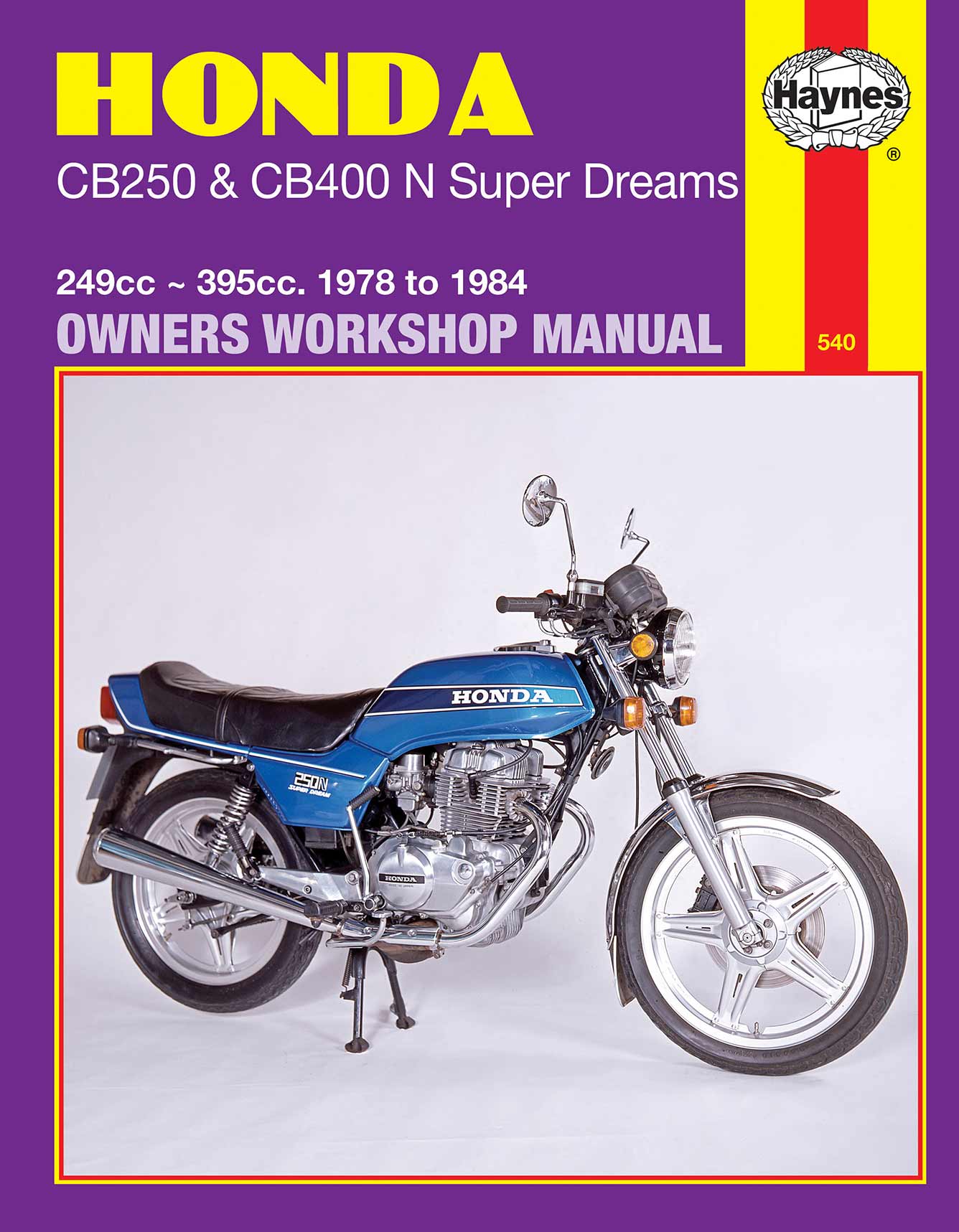 Honda CB250 & CB400N Super Dreams (1978-1984) Haynes Repair Manual Printed Book Front Cover