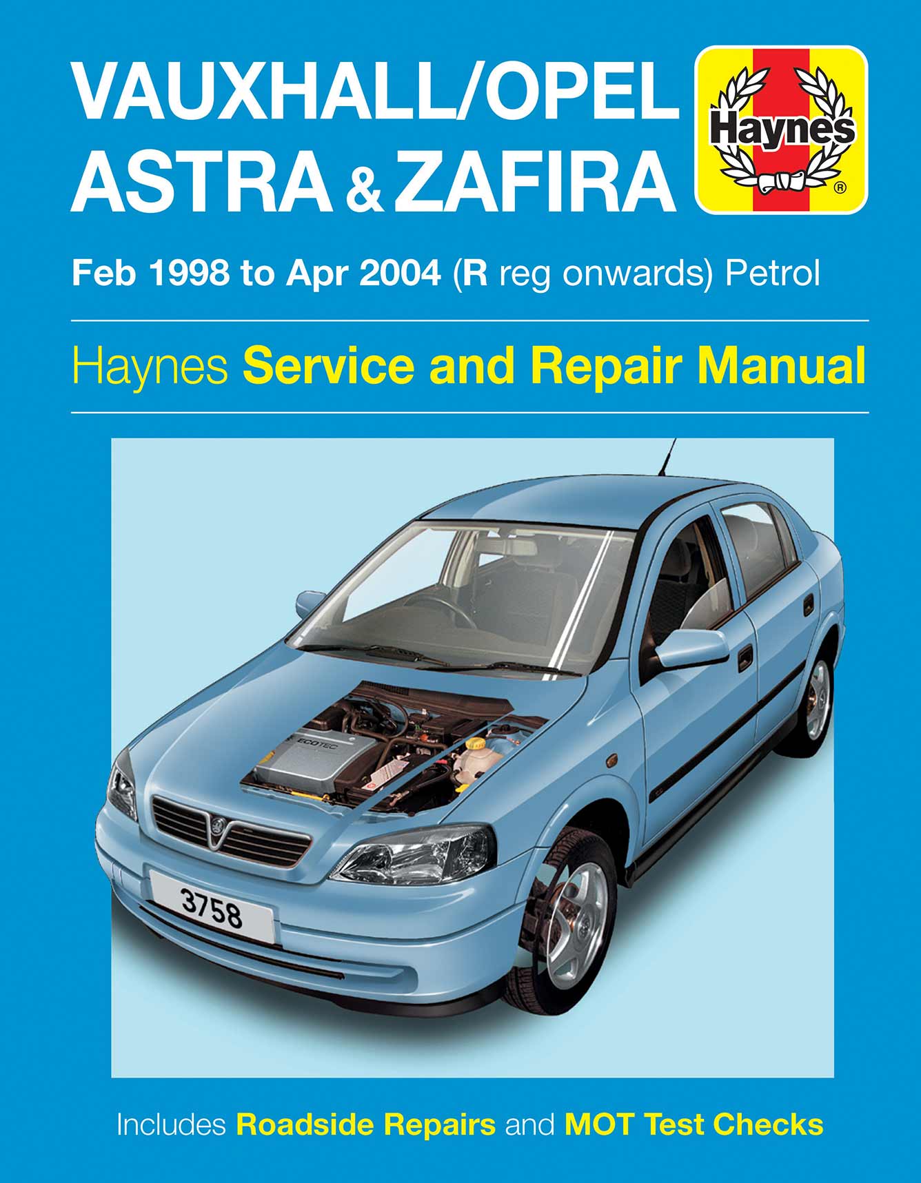 Vauxhall/Opel Astra & Zafira Petrol (Feb 1998-Apr 2004) Haynes Repair Manual Printed Book Front Cover
