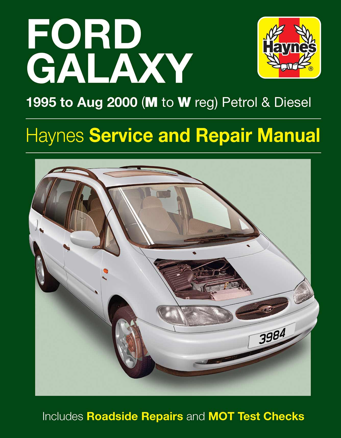 Ford Galaxy Petrol & Diesel (1995-Aug 2000) Haynes Repair Manual Printed Book Front Cover