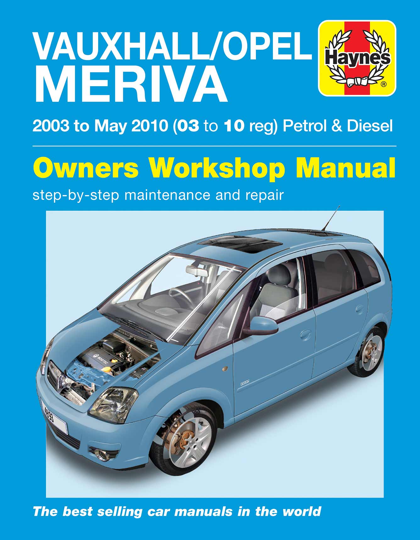 Vauxhall/Opel Meriva Petrol & Diesel (2003-May 2010) Haynes Repair Manual Printed Book Front Cover