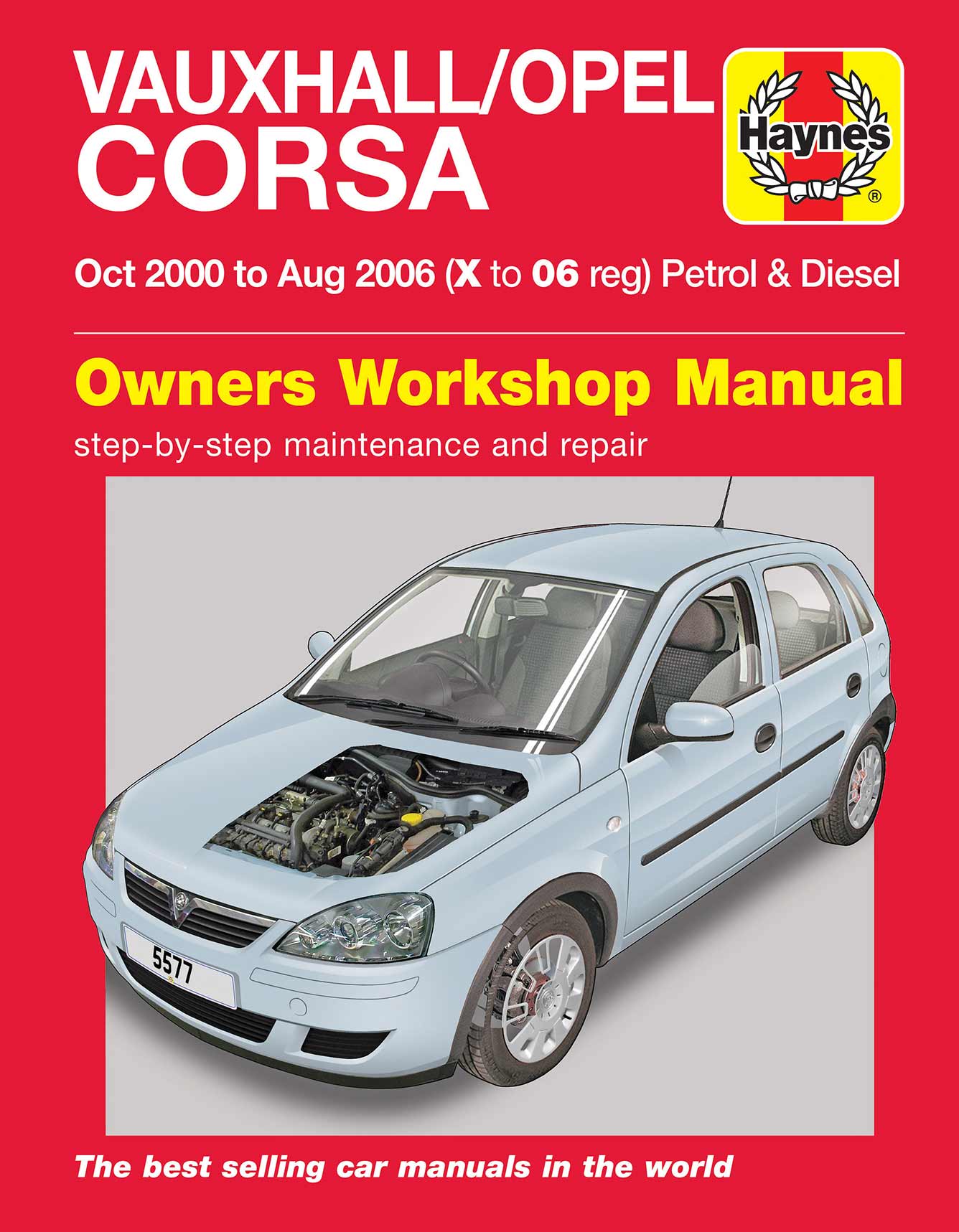 Vauxhall/Opel Corsa Petrol & Diesel (Oct 2000-Aug 2006) Haynes Repair Manual Printed Book Front Cover