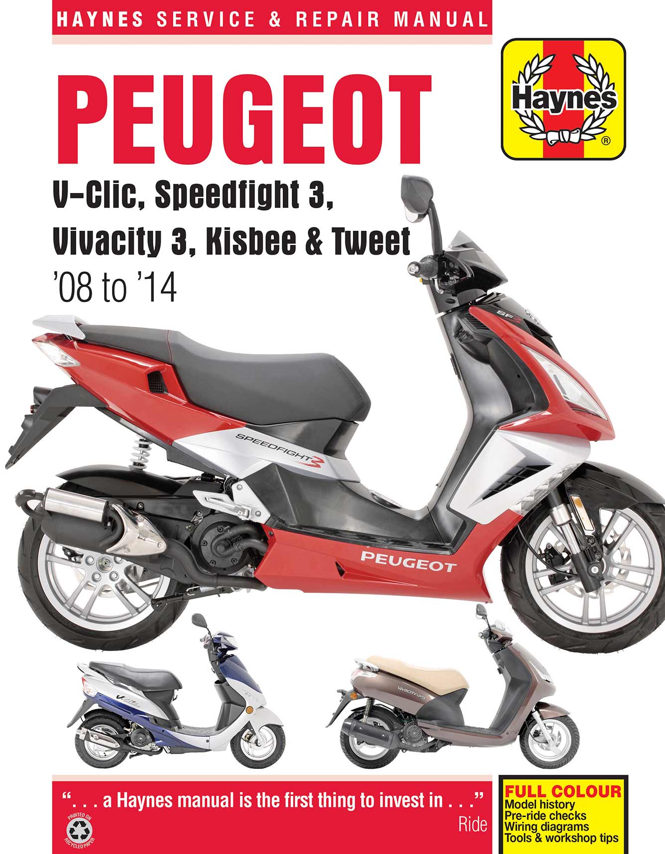 Peugeot V-Clic, Speedfight 3, Vivacity 3, Kisbee & Tweet (2008-2014) Haynes Repair Manual Printed Book Front Cover