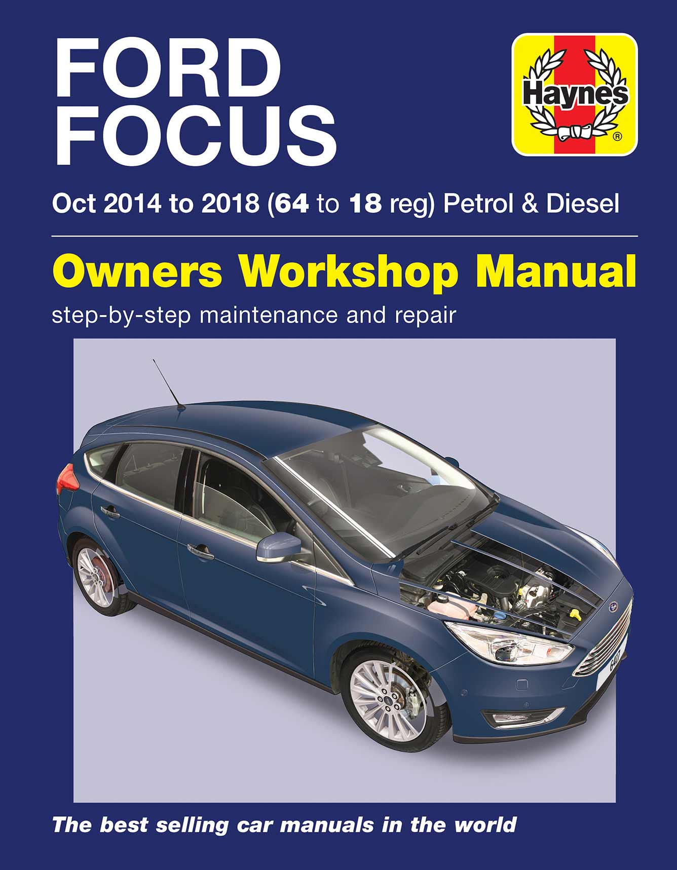 Ford Focus Petrol & Diesel 64 to 18 (Oct 2014-2018) Haynes Repair Manual Printed Book Front Cover